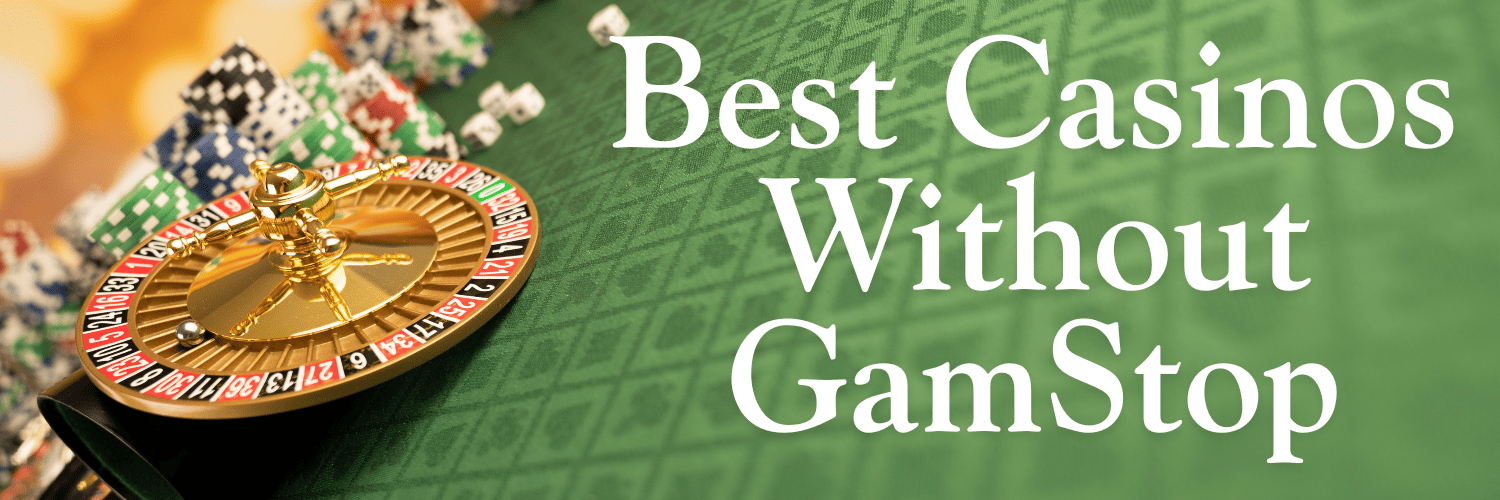 Exploring Casinos Not on Gamstop in the UK -1868059592
