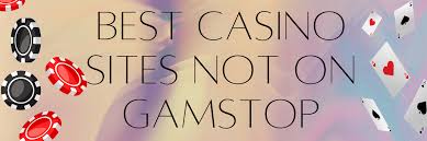 Exploring Non Gamstop Casinos Your Guide to Alternative Gaming Options