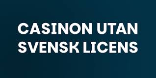 Casino Utan Svensk Licens De 10 Bästa Alternativen